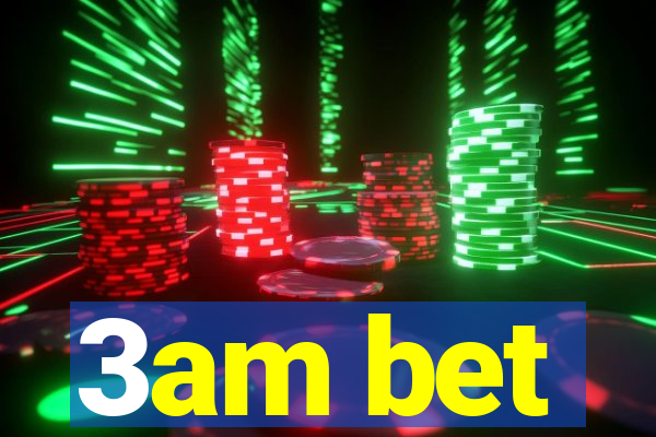 3am bet